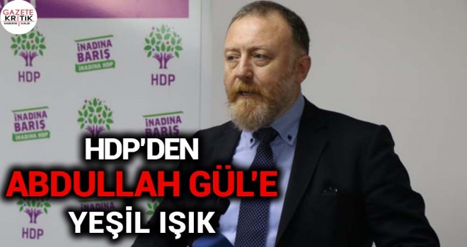 HDP'den Abdullah Gül'e yeşil ışık