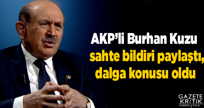 AKP'li Burhan Kuzu sahte bildiri paylaştı, dalga konusu oldu