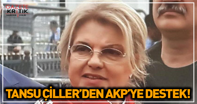 Tansu Çiller'den AKP'ye destek