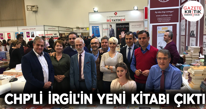 CHP'Lİ İRGİL'İN YENİ KİTABI ÇIKTI