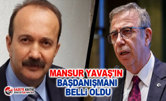 Mansur Yavaş'ın başdanışmanı belli oldu