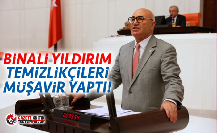 BİNALİ YILDIRIM TEMİZLİKÇİLERİ MÜŞAVİR YAPTI!