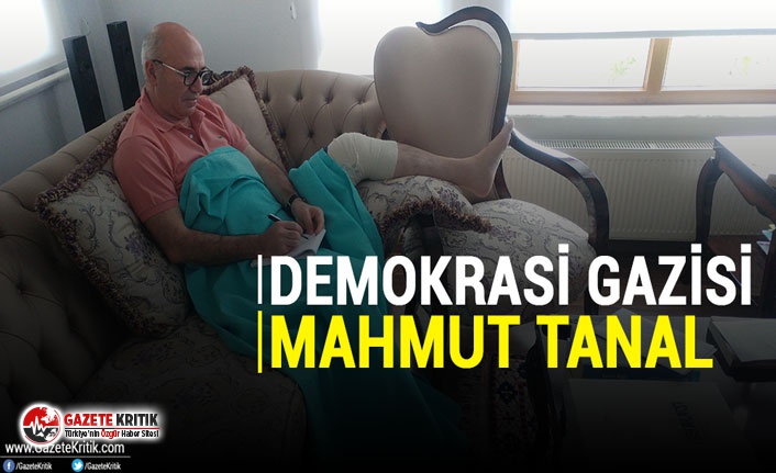 DEMOKRASİ GAZİSİ MAHMUT TANAL