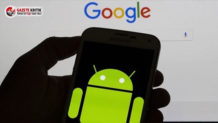 Google’dan Yeni Android Açıklaması