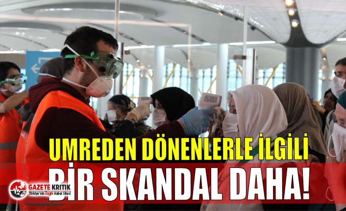 Umreden dönenlerle ilgili bir skandal daha!