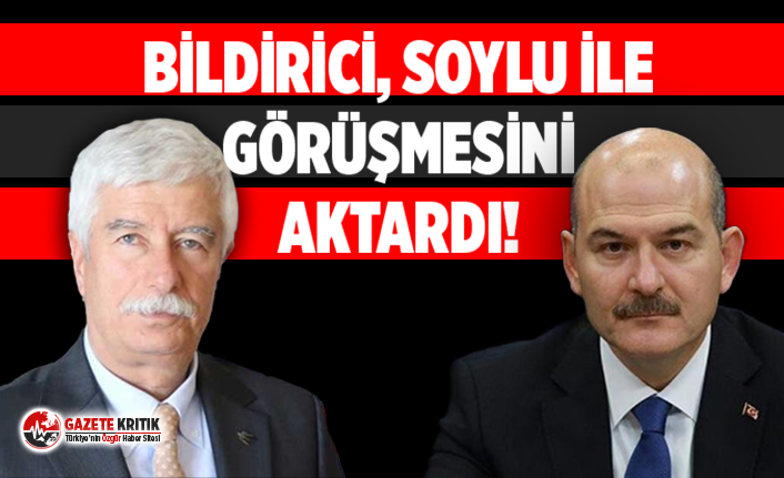 Bildirici, Soylu ile diyaloğunu yazdı!