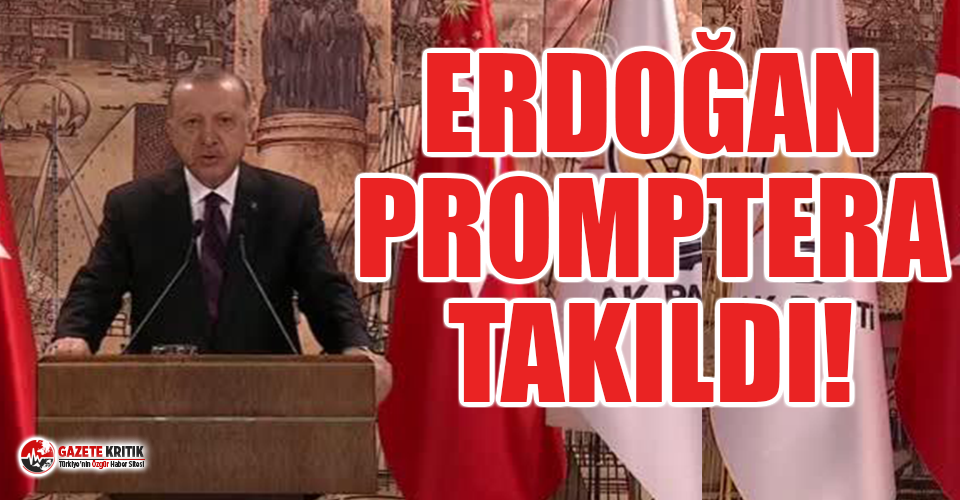 Erdoğan, CHP'ye yüklenirken promptera takıldı