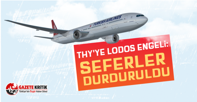 THY'ye lodos engeli: Seferler durduruldu