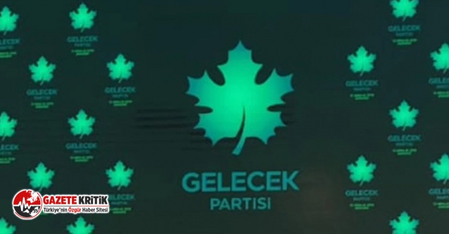 Gelecek Partisi'nde 11 istifa