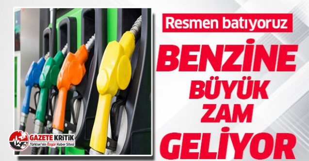 Benzine büyük zam geliyor