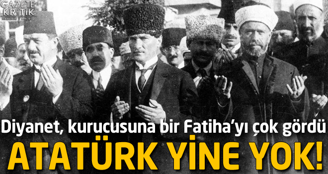 Cuma hutbesinde Atatürk yine yok!