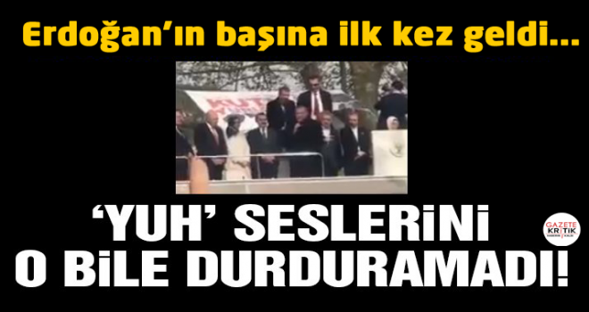 Erdoğan'ın mitinginde 'yuh' sesleri…