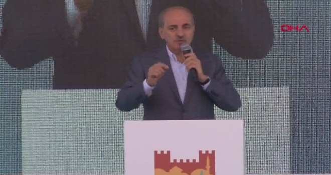 Numan Kurtulmuş: Türkiye'ye karşı gelecek olan terör saldırılarını kaynağında yok edeceğiz