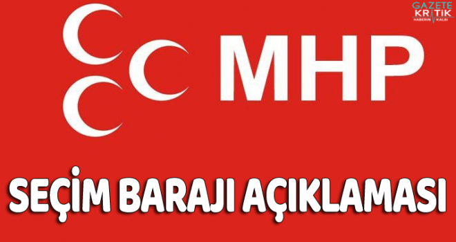 MHP'den seçim barajı açıklaması