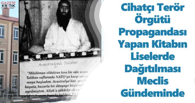 Cihatçı Terör Örgütü Propagandası Yapan Kitabın Liselerde Dağıtılması Meclis Gündeminde