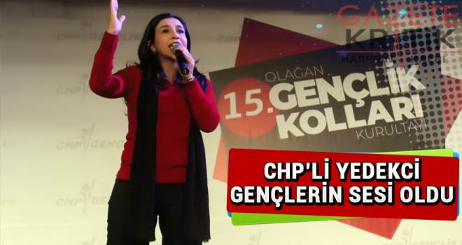 CHP'Lİ YEDEKCİ GENÇLERİN SESİ OLDU