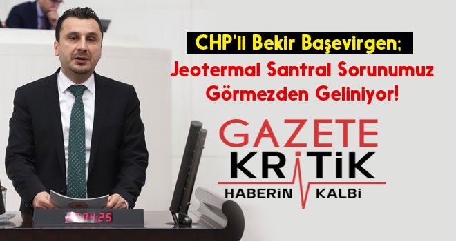 CHP'li Başevirgen:Bu İhaleden Vazgeçin!