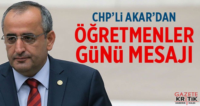 CHP'li Haydar Akar'dan 24 KASIM ÖĞRETMENLER GÜNÜ MESAJI