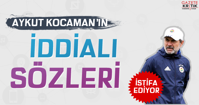 Aykut Kocaman'ın iddialı sözleri