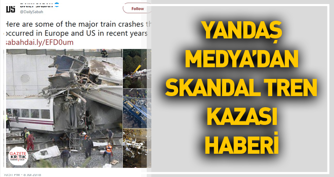 Havuz medyasından skandal tren kazası haberi