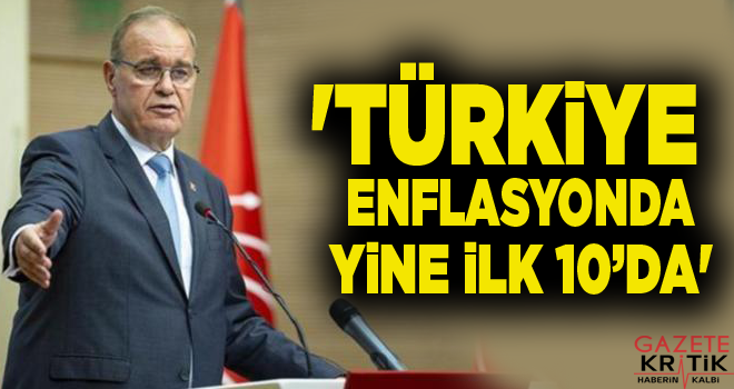 'TÜRKİYE ENFLASYONDA YİNE İLK 10'DA'