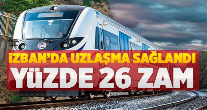 İZBAN'da uzlaşma sağlandı