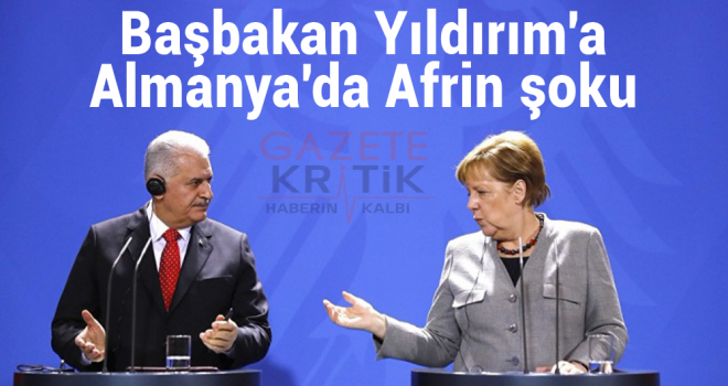 Başbakan Yıldırım'a Almanya'da Afrin şoku