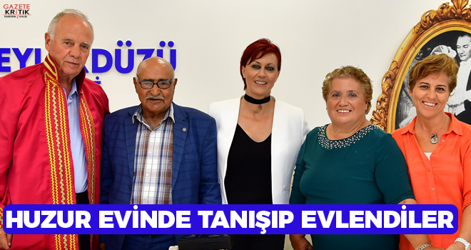 HUZUR EVİNDE TANIŞIP EVLENDİLER