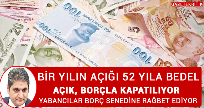 Bir yılın açığı 52 yıla bedel