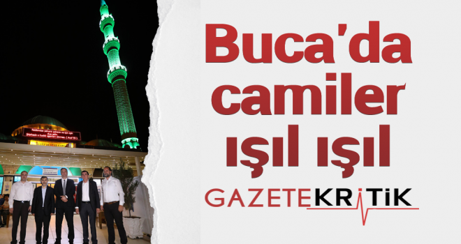 Buca'da camiler ışıl ışıl