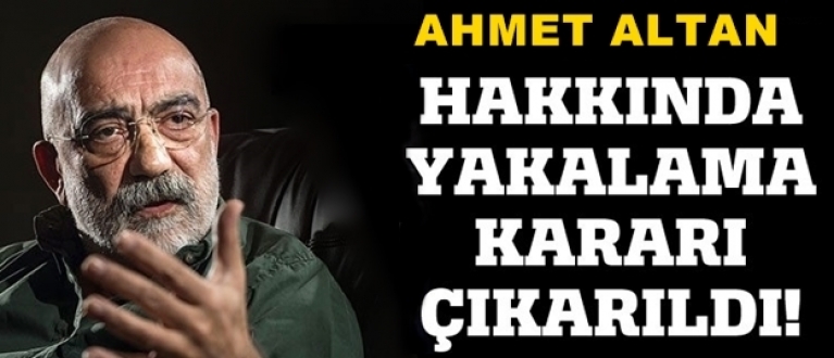 Ahmet Altan hakkında yakalama kararı