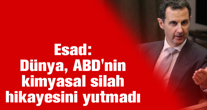 Esad: Dünya, ABD'nin kimyasal silah hikayesini yutmadı