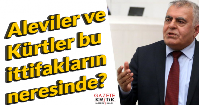 Aleviler ve Kürtler bu ittifakların neresinde?