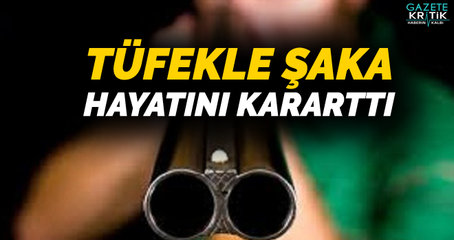 Tüfekle şakalaşırken 1 aylık eşinin ölümüne neden oldu