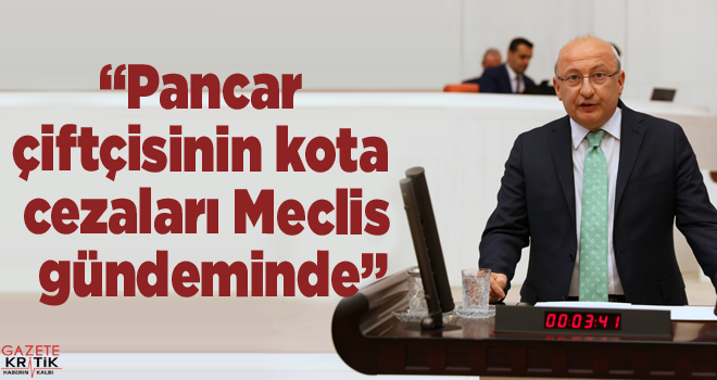 CHP'li Utku Çakırözer: On binlerce pancar üreticisinin feryadına kulak verin, borçları  affedin