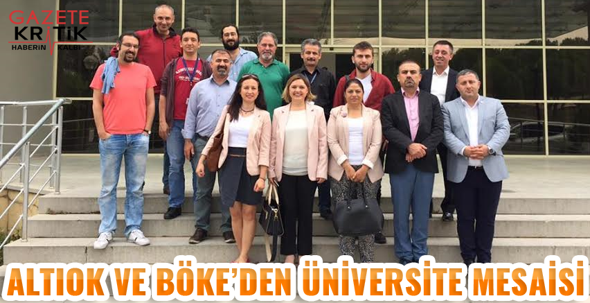 CHP'Lİ ZEYNEP ALTIOK VE SELİN SAYEK BÖKE'DEN ÜNİVERSİTE MESAİSİ