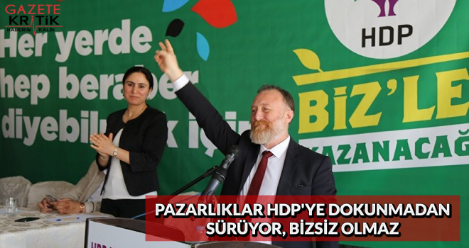 Temelli: Pazarlıklar HDP'ye dokunmadan sürüyor, bizsiz olmaz