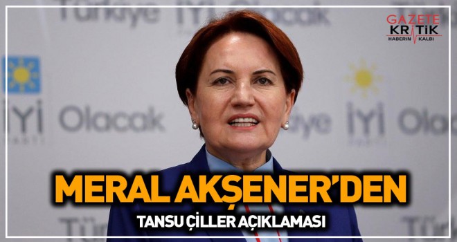 Akşener'den Çiller açıklaması