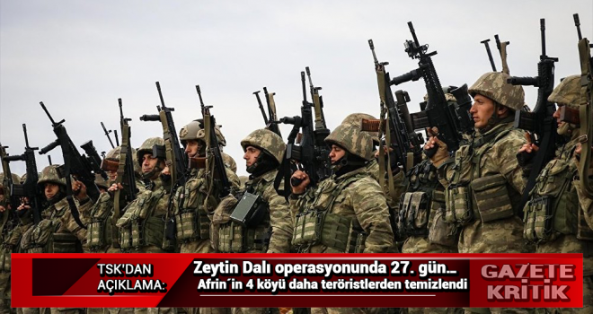 Zeytin Dalı operasyonunda 27. gün… Afrin´in 4 köyü daha teröristlerden temizlendi