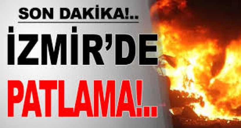 İzmir'de 2 patlama; 2 kişi hayatını kaybetti