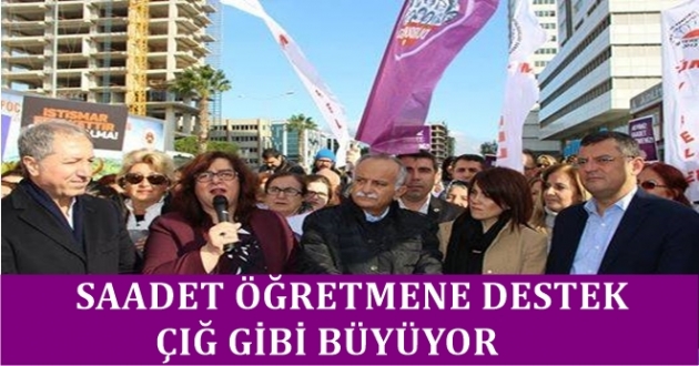 Saadet Öğretmene destek çığ gibi büyüyor