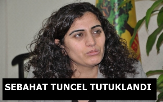 Sebahat Tuncel tutuklandı